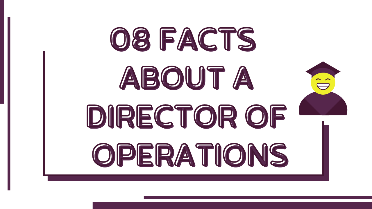 Header image with blog title 8 Facts About Director of Operations