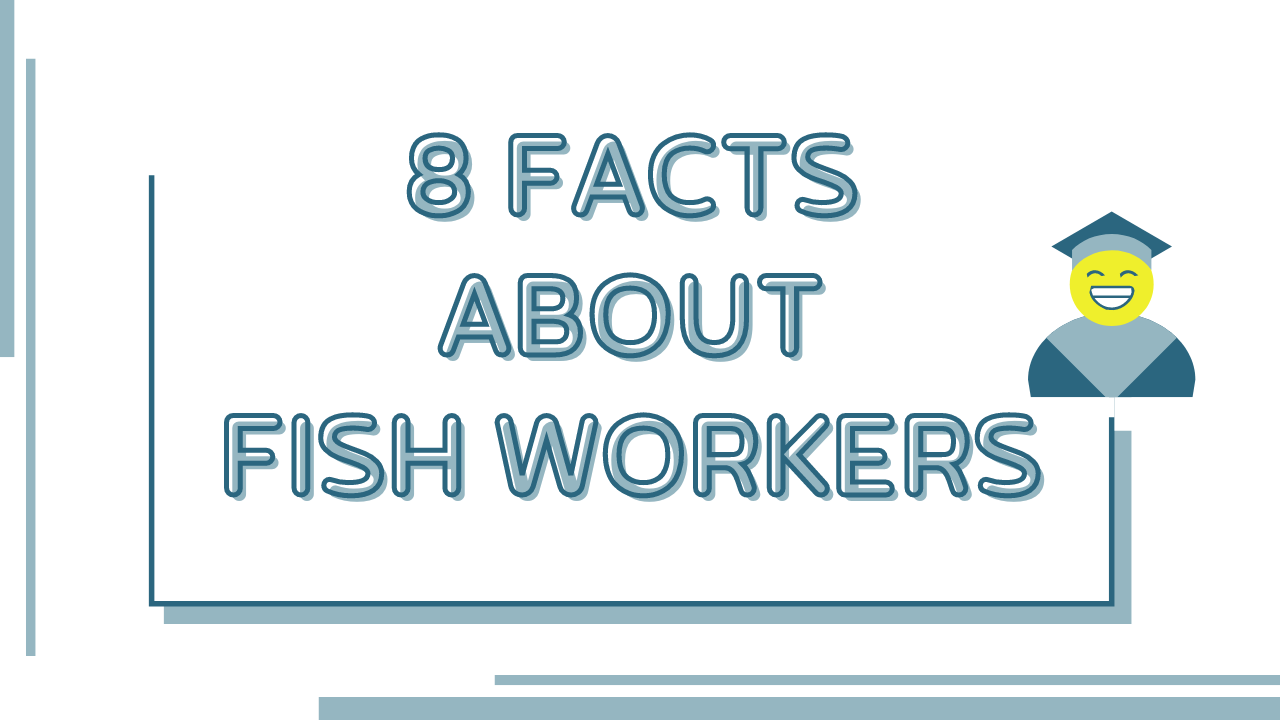 Header image with blog title 8 Facts About Fish Workers