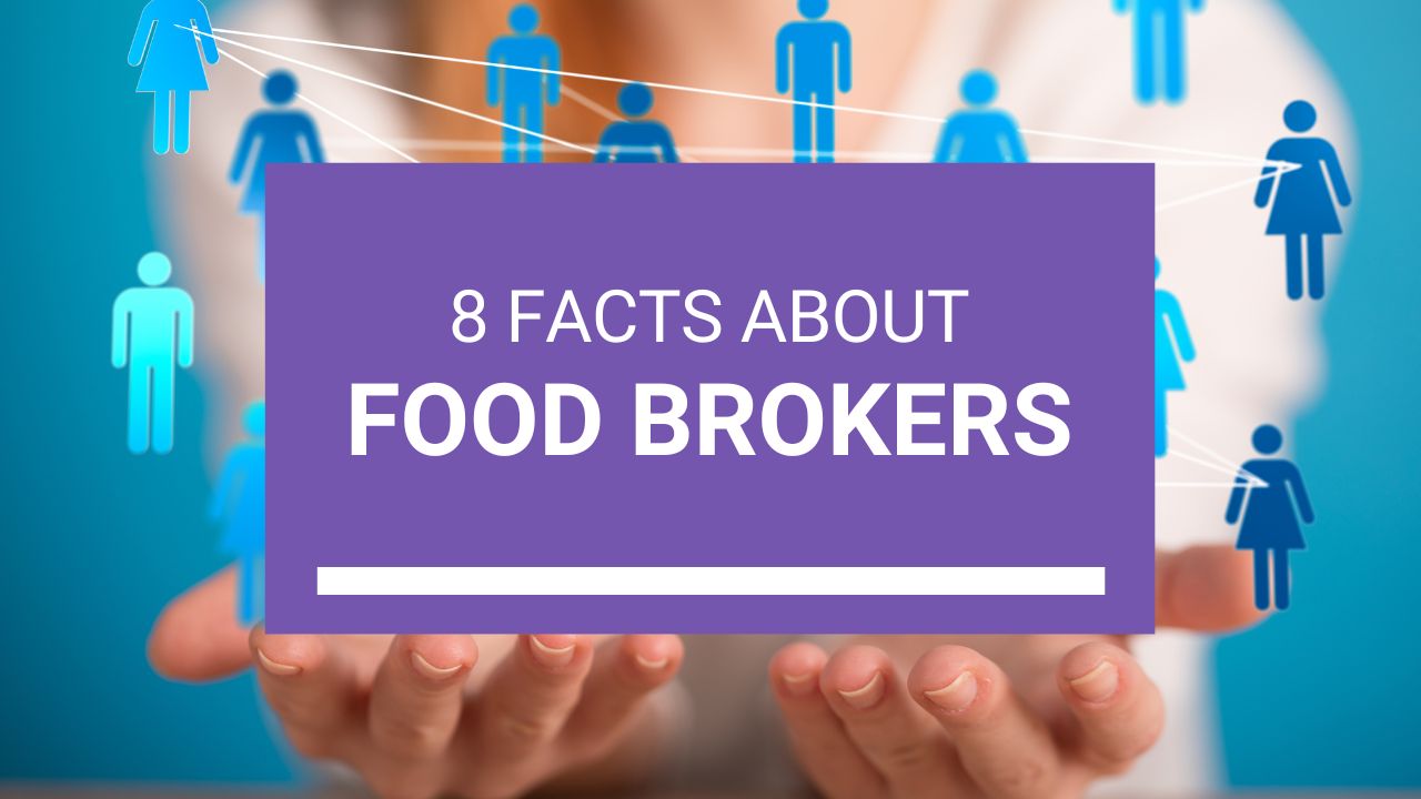 8 Facts about Food Brokers
