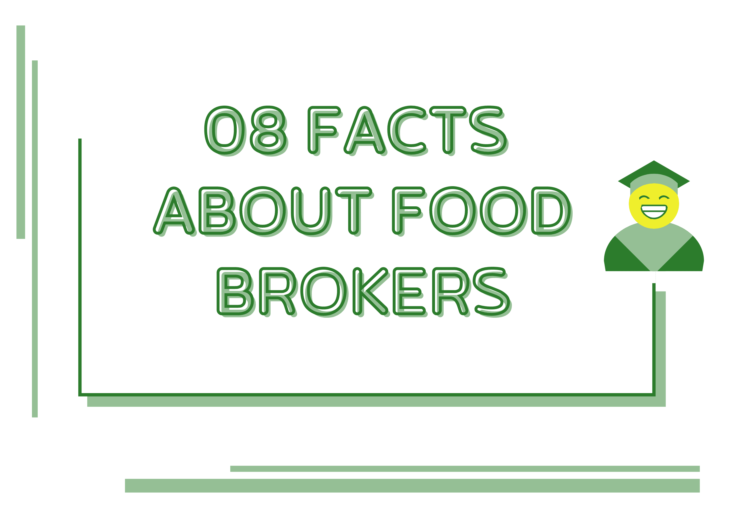 An infographic titled '8 Facts About Food Brokers' featuring a smiling face with a graduation cap icon