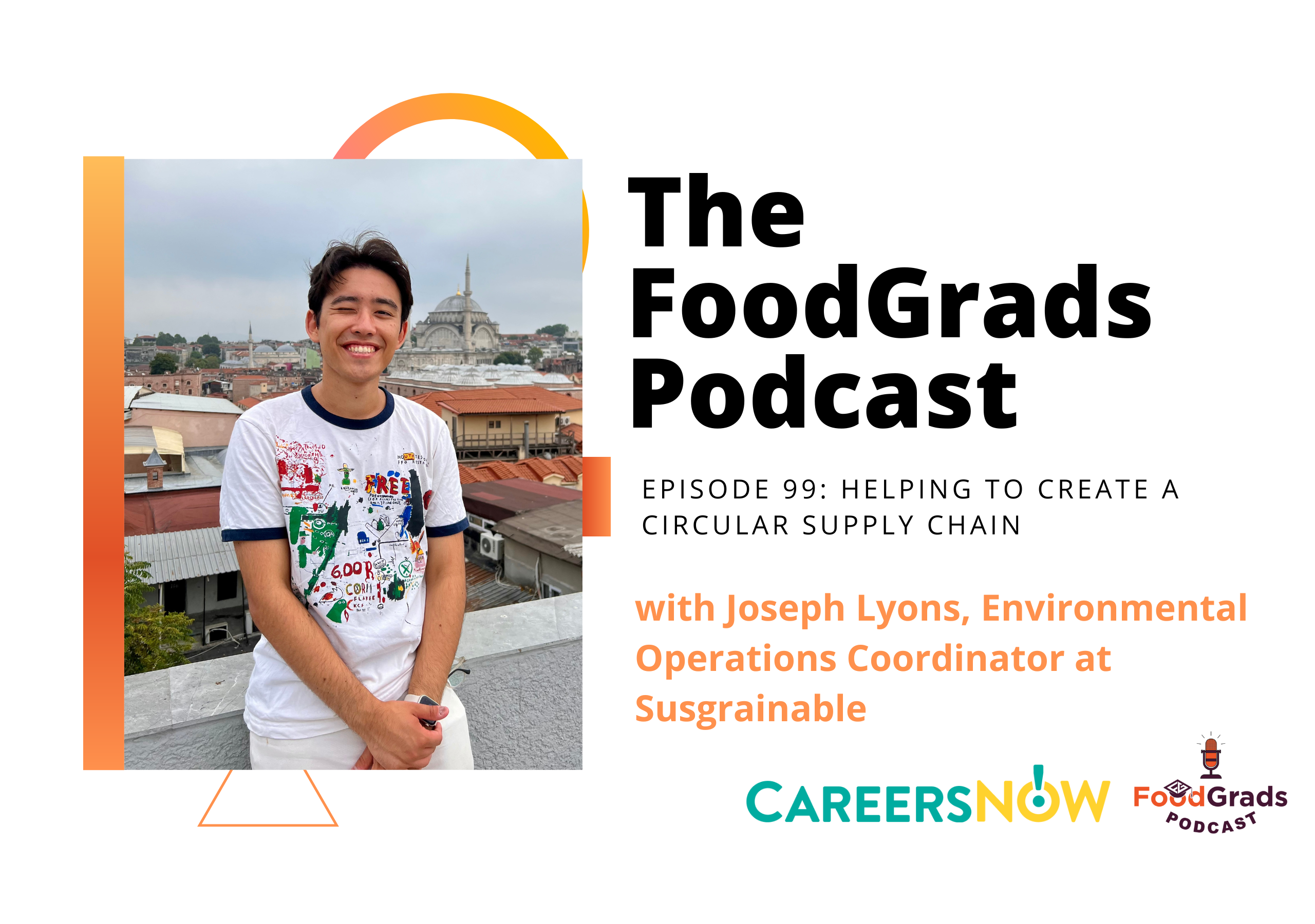 Joseph Lyons – Environmental Operations Coordinator at Susgrainable (#99)