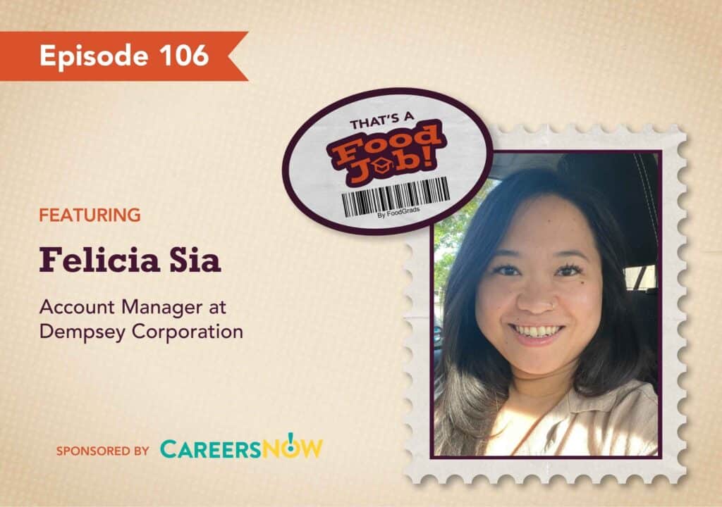 Episode 106 of That's a Food Job! Podcast Featuring Headshot of Felicia Sia
