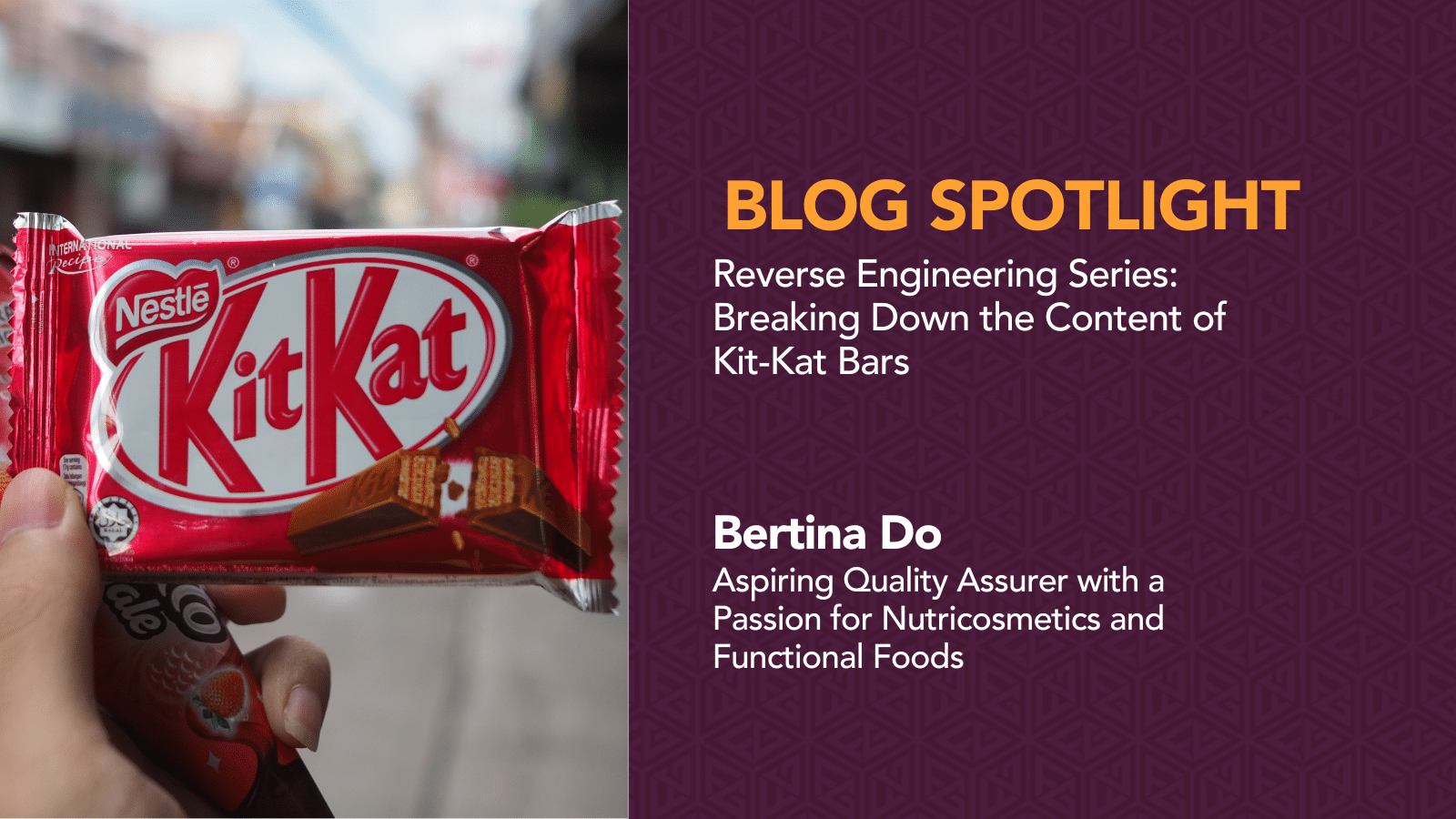 Reverse Engineering Series: Breaking Down the Content of KitKat Bars